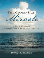 The Cloud Sign Miracle: A True Story of a Miraculous Answer to Prayer