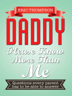 Daddy Please Know More Than Me