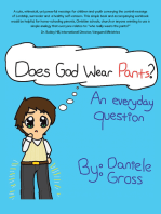 Does God Wear Pants?: An Everyday Question