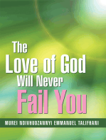The Love of God Will Never Fail You