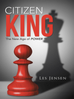 Citizen King: The New Age of Power