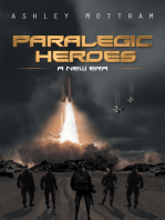 Paralegic Heroes: A New Era