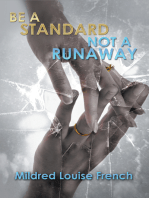 Be a Standard Not a Runaway