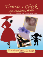 Tootsie's Chick, Life Without a Mother