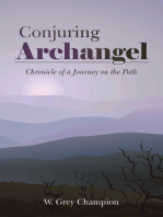 Conjuring Archangel: Chronicle of a Journey on the Path