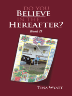 Do You Believe in the Hereafter?: Book Ii