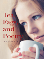 Tea, Fags, and Poetry