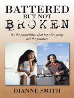 Battered but Not Broken: It's the Possibilities That Kept Her Going Not the Grantees