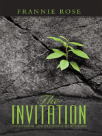 The Invitation: Uncovering God’S Longing to Be Heard