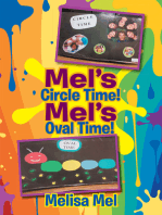 Mel’S Circle Time! Mel’S Oval Time!
