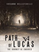 Path of Lucas: The Journey He Endured