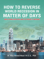 How to Reverse World Recession in Matter of Days: Win 10 Million Dollar to Prove It Wrong