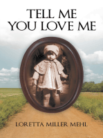Tell Me You Love Me: A Sharecropper’S Daughter Tells Her Story
