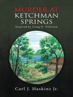 Murder at Ketchman Springs: Inspired by Craig N. Tillotson