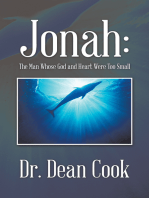 Jonah: the Man Whose God and Heart Were Too Small