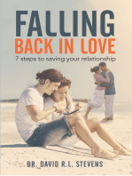 Falling Back in Love: 7 Steps to                                     Saving Your                                     Relationship