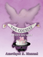 The Cousins: Sweet Sixteen