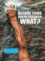 Before Your Breakthrough:What?