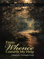 From Whence Cometh My Help: A Journey Through Grief