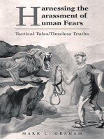 Harnessing the Harassment of Human Fears
