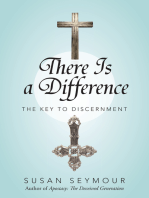 There Is a Difference: The Key to Discernment