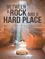 Between a Rock and a Hard Place: God’S Holding Pattern