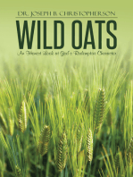 Wild Oats: An Honest Look at God’S Redemptive Character