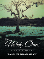 The Unholy Ones!