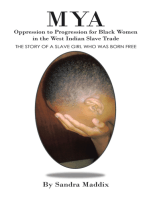 Mya: Oppression to Progression for Black Women in the West Indian Slave Trade