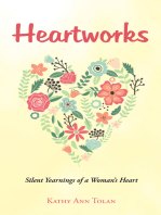 Heartworks: Silent Yearnings of a Woman’S Heart