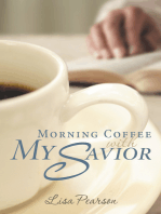 Morning Coffee with My Savior: How God Taught Me to Be Obedient over Morning Coffee