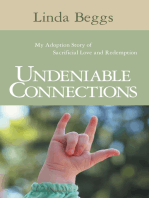 Undeniable Connections: My Adoption Story of Sacrificial Love and Redemption