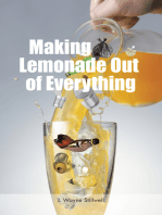 Making Lemonade out of Everything