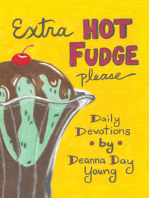 Extra Hot Fudge Please: Daily Devotions