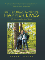 Better Relationships Happier Lives: 12 Keys to Getting There