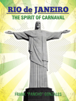 Rio De Janeiro: The Spirit of Carnaval