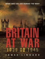 Britain at War 1939 to 1945: What Was Life Like During the War?