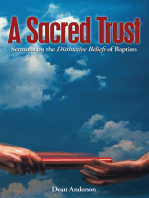 A Sacred Trust: Sermons on the Distinctive Beliefs of Baptists