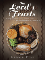 The Lord's Feasts: A Study of How the Old Testament Feasts Find Their Fulfillment in Jesus Christ