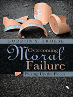 Overcoming Moral Failure: Picking up the Pieces