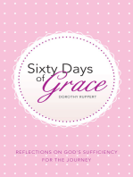 Sixty Days of Grace: Reflections on God’S Sufficiency for the Journey