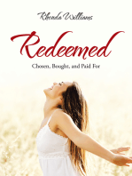 Redeemed: Chosen, Bought, and Paid For