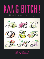 Kang Bitch!: University