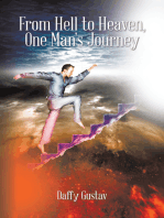 From Hell to Heaven, One Man's Journey