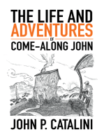 The Life and Adventures of Come-Along John