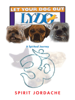 Let Your Dog Out!: A Spiritual Journey