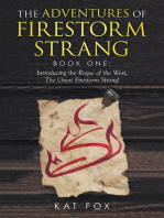 The Adventures of Firestorm Strang: Book One: Introducing the Rogue of the West, the Great Firestorm Strang!