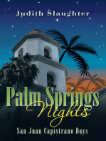 Palm Springs Nights: San Juan Capistrano Days