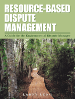 Resource-Based Dispute Management: A Guide for the Environmental Dispute Manager