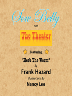 Sow Belly and the Theater: Featuring “Herb the Worm”
